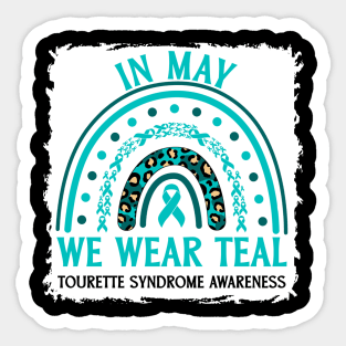 In May We Wear Teal Tourette Syndrome Awareness Sticker